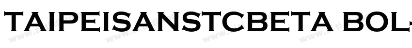 TAIPEISANSTCBETA BOL字体转换